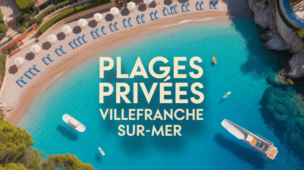 vue aérienne plage privée villefranche sur mer luxe